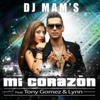 DJ-MAM’S-Ft-TONY-GOMEZ-LYNN-Mi-Corazon-Extended-French